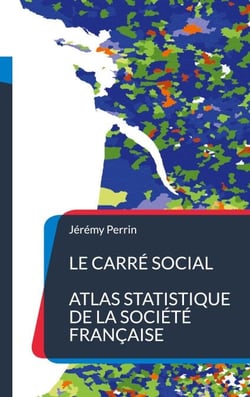 Le carré social - Atlas statistique de la société française