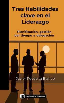 Tres Habilidades clave en el Liderazgo - Liderazgo y Desarrollo Personal, #1