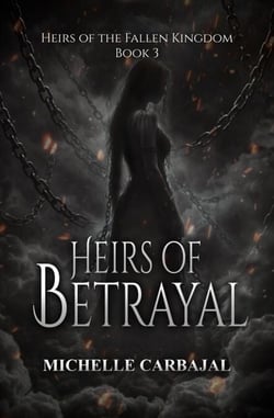 Heirs of Betrayal - Heirs of the Fallen Kingdom, #3