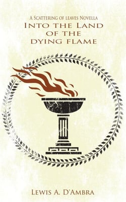 Into the Land of the Dying Flame - A Scattering of Leaves, #0