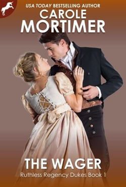 The Wager (Ruthless Regency Dukes 1) - Ruthless Regency Dukes, #1
