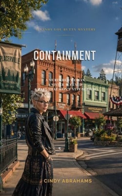 Containment - A Cindy Lou Butts Mystery: Prequel to Deadly Healer - A Cindy Lou Butts Mystery - Book 1 - A Cindy Lou Butts Mystery, #1