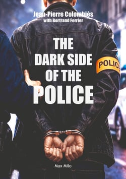 The dark side of the police