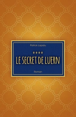 Le Secret de Luern - Le Royaume perdu du Sahara