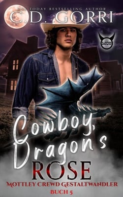 Cowboy Dragon's Rose: Mottley Crewd Gestaltwandler Buch 5 - Mottley Crewd Gestaltwandler, #5