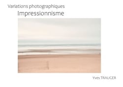 Varations photographiques - Impressionnisme