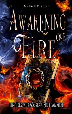Awakening of Fire - Ein Herz aus Wasser und Flammen