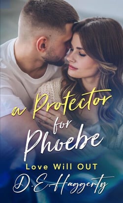 A Protector for Phoebe - Love will OUT, #2