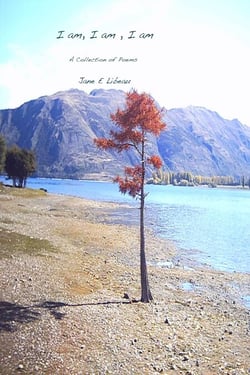 I am, I am, I am. A Collection of Poems. - A Collection of Poems, #1