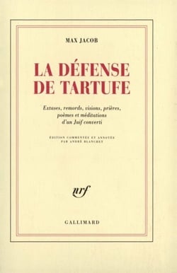 La Défense de Tartufe - Extases, remords, visions, pričres, počmes et méditations d'un Juif converti