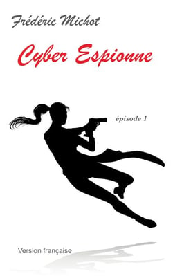 Cyber Espionne