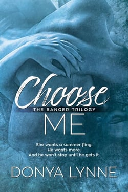 Choose Me - Banger Trilogy, #1