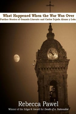 What Happened When the War Was Over; further stories of Gonzalo Llorente and Carlos Tejada Alonso y Leon