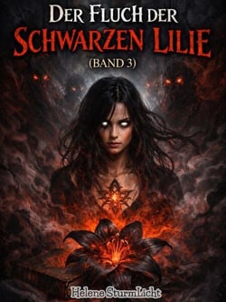 Der Fluch der schwarzen Lilie(band 3) - Der Fluch der schwarzen Lilie, #3