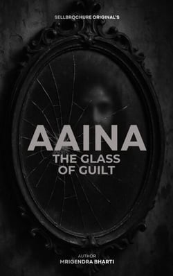 Aaina The Glass of Guilt