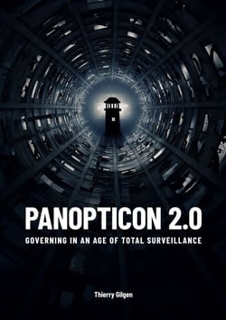 Panopticon 2.0 - Governing In An Age Of Total Surveillance