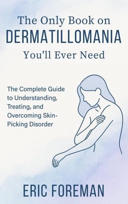The Only Book on Dermatillomania You’ll Ever Need