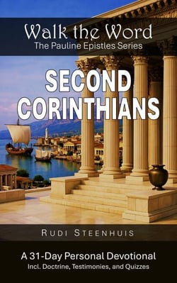 Walk the Word: Second Corinthians - Walk the Word: The Pauline Epistles Devotional Series, #3
