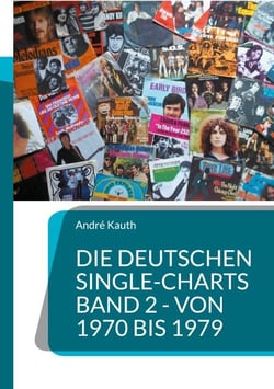 Die deutschen Single-Charts  Band 2 - 1970 bis 1979 - 1970 bis 1979