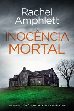 Inocência Mortal - As Investigações da Detetive Kay Hunter (Português (EU)), #3