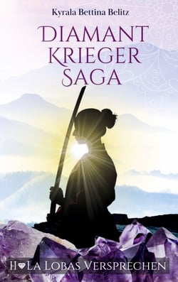 Diamantkrieger Saga - La Lobas Versprechen