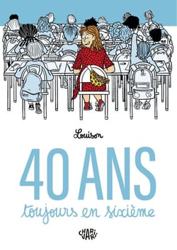 40 ans, toujours en sixième