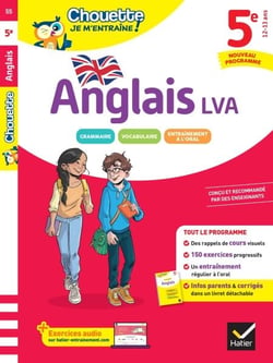 Chouette - Anglais 5e - LV1 (A1+, A2) - Nouveau programme - rappels de cours et 150 exercices corrigés