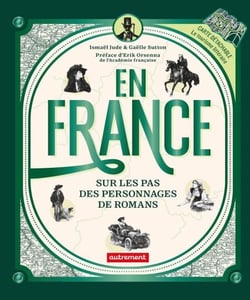En France, sur les pas des personnages de romans