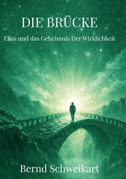 Die Brücke - Elias und das Geheimnis der Wirklichkeit