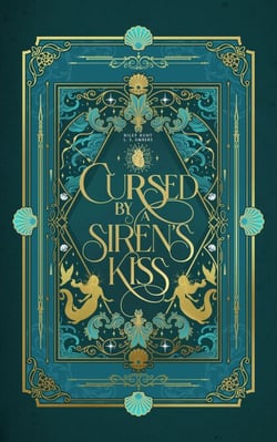 Cursed by a Siren's Kiss - Once Upon a Curse Series, #2