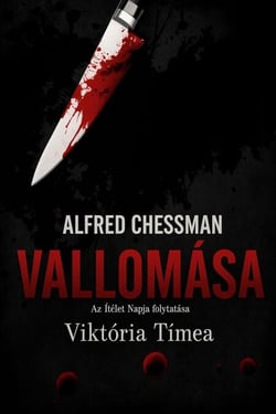 Alfred Chessman Vallomása