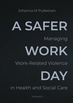 A Safer Workday - Managing Work-Related Violence in Health and Social Care