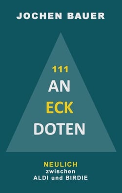 111 An-Eck-Doten - NEULICH bei ALDI und CO