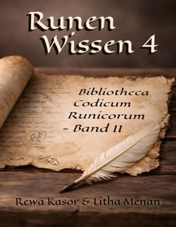 Runen Wissen 4 - Bibliotheca Codicum Runicorum II