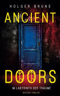 ANCIENT DOORS - Im Labyrinth der Träume