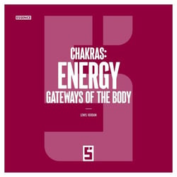 Chakras : Energy Gateways of the Body ?