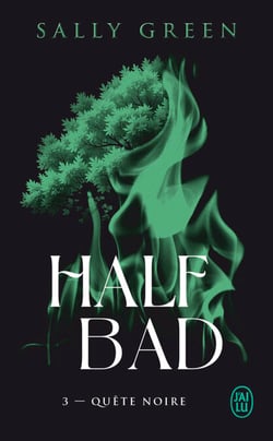 Half Bad (Tome 3) - Quête noire
