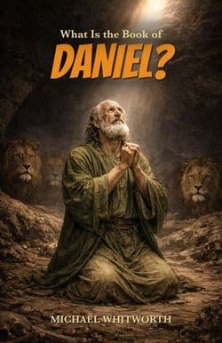 What Is the Book of Daniel? - Kids’ Guides to God’s Word, #24