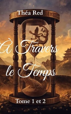 À travers le temps - Tome 1 et 2