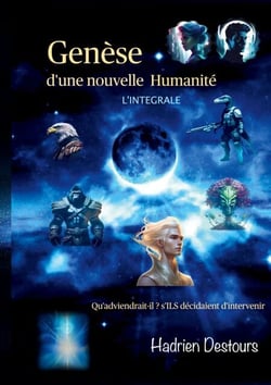 Genèse d'une nouvelle Humanité - La suprématie du bien
