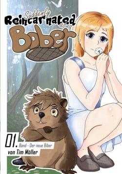 Suddenly Reincarnated as a Bober - Der neue Biber