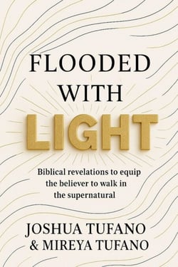 Flooded With Light: Biblical Revelations to Equip the Believer to Walk in the Supernatural