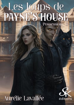 Les loups de Payne's house 3 - Possession