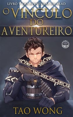 O Vínculo do Aventureiro - Aventuras em Brad, #5