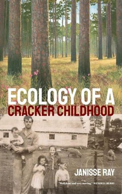 Ecology of a Cracker Childhood