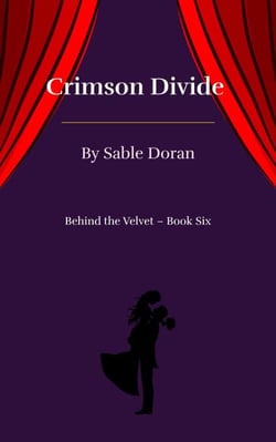 Crimson Divide - Behind the Velvet, #6