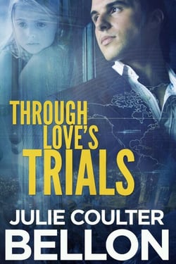 Through Love's Trials (Canadian Spy series #1) - Canadian Spies, #2