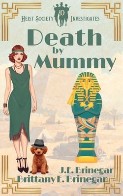 Death by Mummy - Heist Society Investigates, #10
