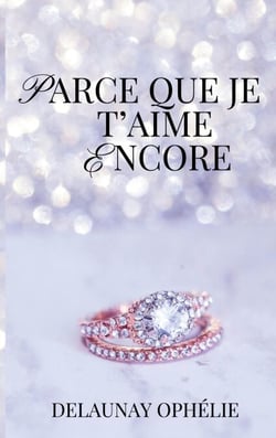 Parce que je t'aime encore