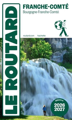 Guide du Routard Franche Comté 2026/27